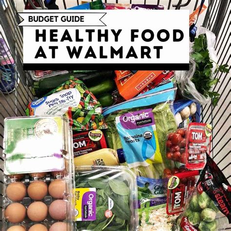 Affordable Healthy Eating: Walmart's Best Cheap Food Options